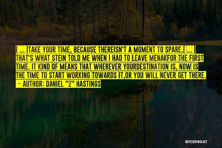 You Never Had Time For Me Quotes By Daniel 