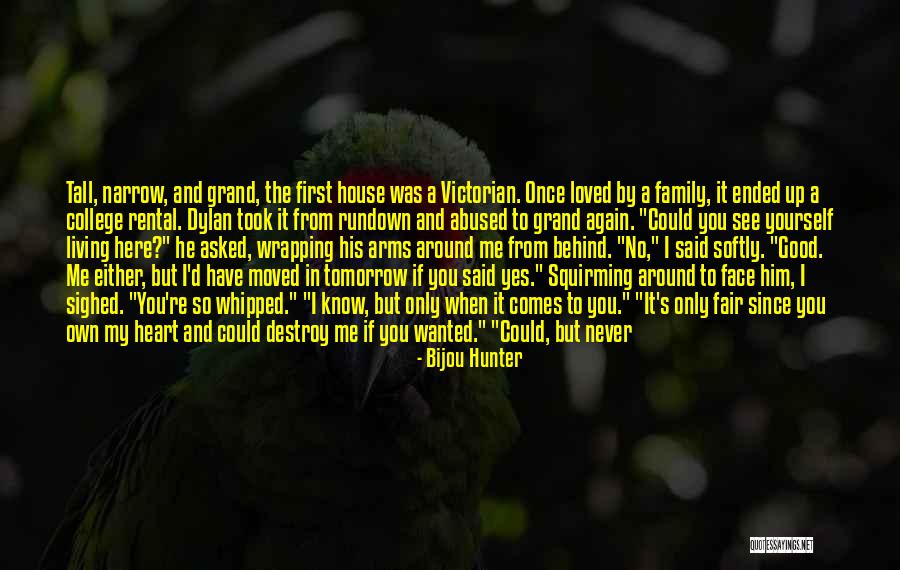 You Never Know Tomorrow Quotes By Bijou Hunter