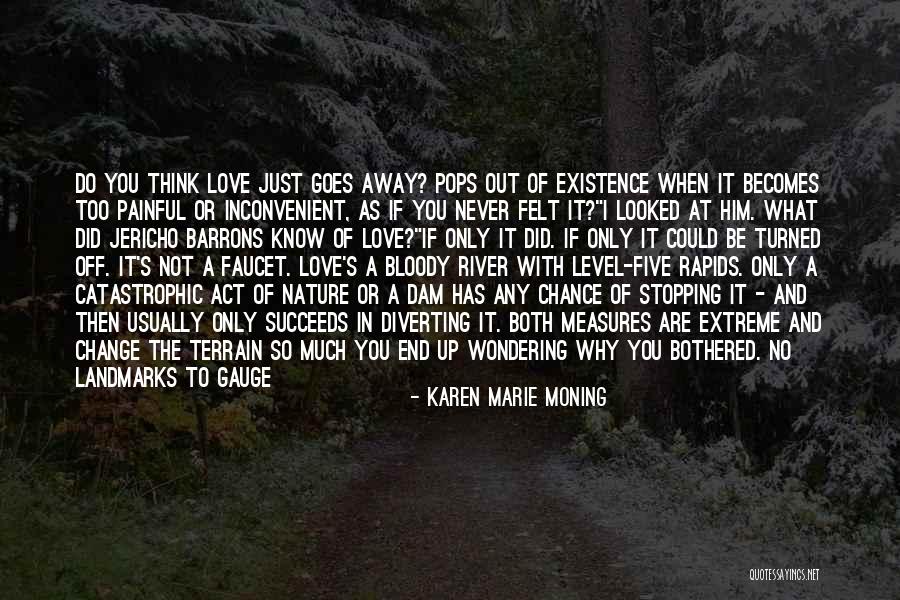 You Never Know Tomorrow Quotes By Karen Marie Moning