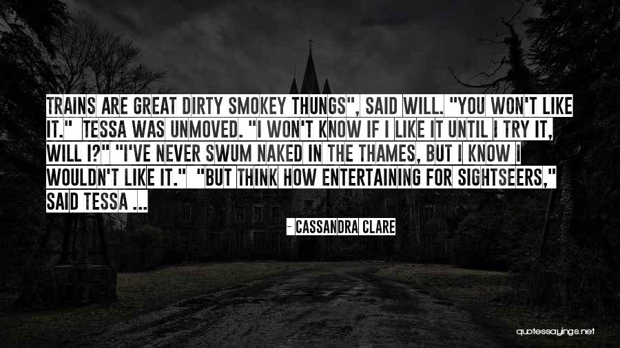 You Never Know Until You Try Quotes By Cassandra Clare You Never Know Until You Try Quotes By Cassandra Clare