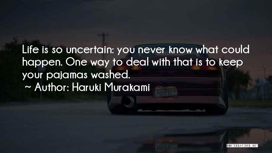 You Never Know What Could Happen Quotes By Haruki Murakami