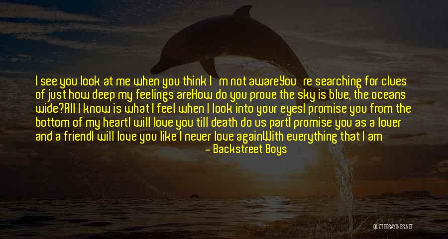 You Never Know What I Feel Quotes By Backstreet Boys You Never Know What I Feel Quotes By Backstreet Boys