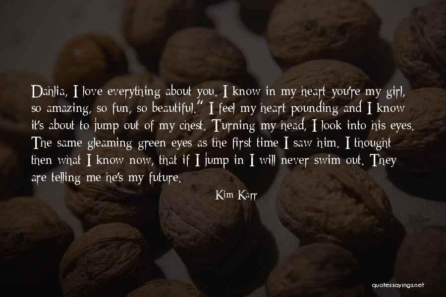 You Never Know What I Feel Quotes By Kim Karr You Never Know What I Feel Quotes By Kim Karr