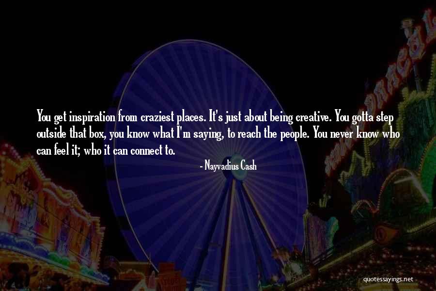 You Never Know What I Feel Quotes By Nayvadius Cash You Never Know What I Feel Quotes By Nayvadius Cash