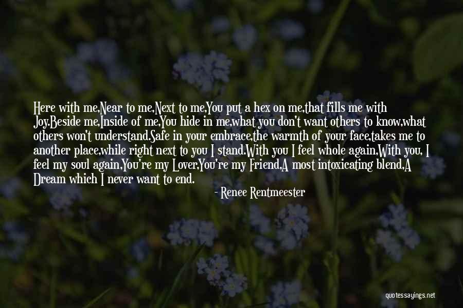 You Never Know What I Feel Quotes By Renee Rentmeester You Never Know What I Feel Quotes By Renee Rentmeester