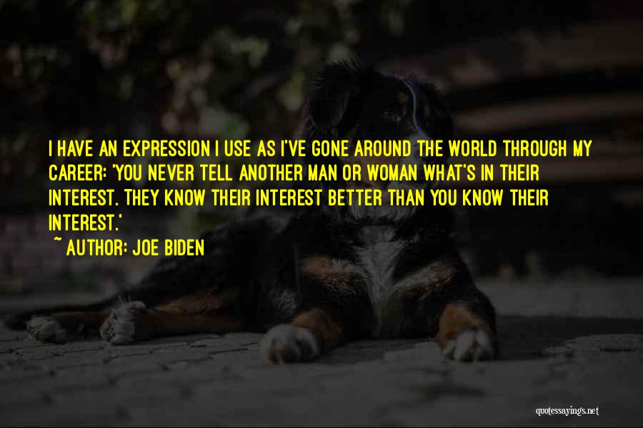 You Never Know What Someone Is Going Through Quotes By Joe Biden