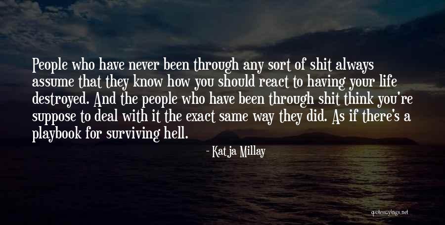 You Never Know Who Quotes By Katja Millay