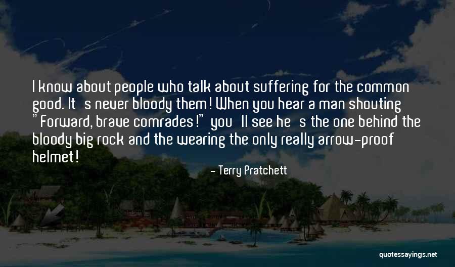 You Never Know Who Quotes By Terry Pratchett