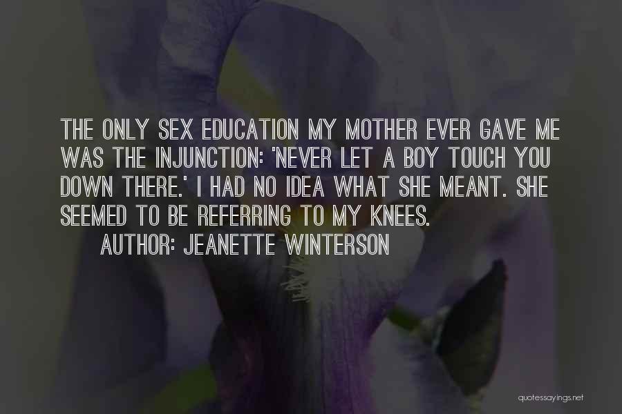 You Never Let Me Down Quotes By Jeanette Winterson