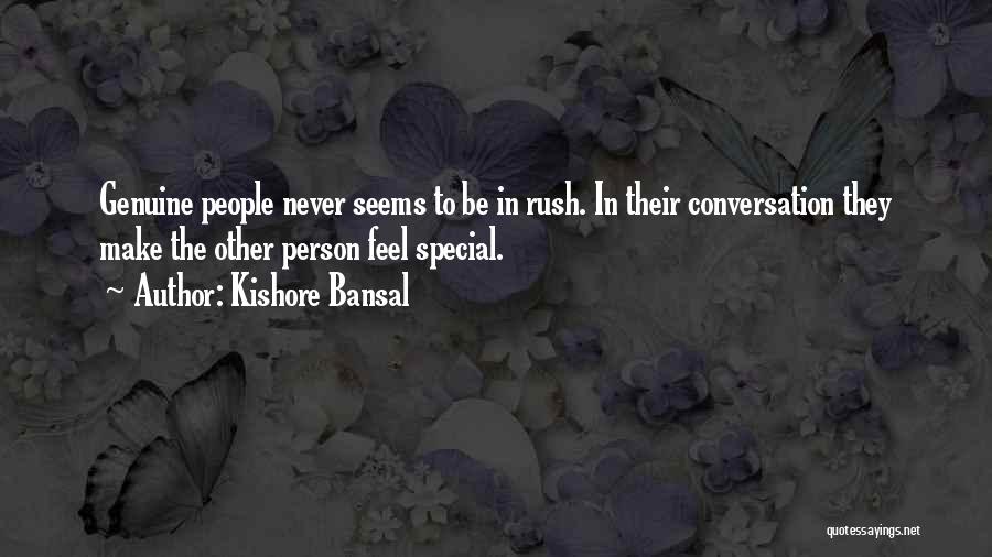 You Never Make Me Feel Special Quotes By Kishore Bansal