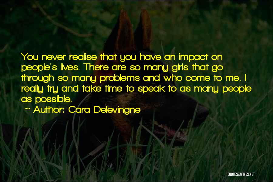 You Never Realise Quotes By Cara Delevingne