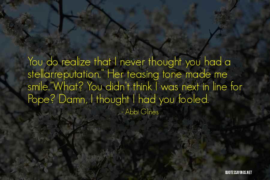 You Never Realize What You Had Quotes By Abbi Glines