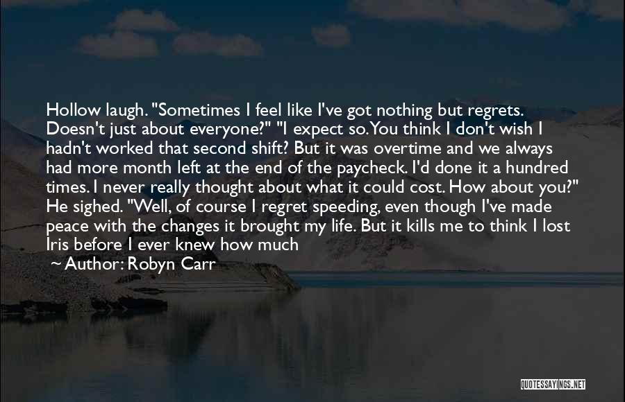 You Never Really Knew Me Quotes By Robyn Carr