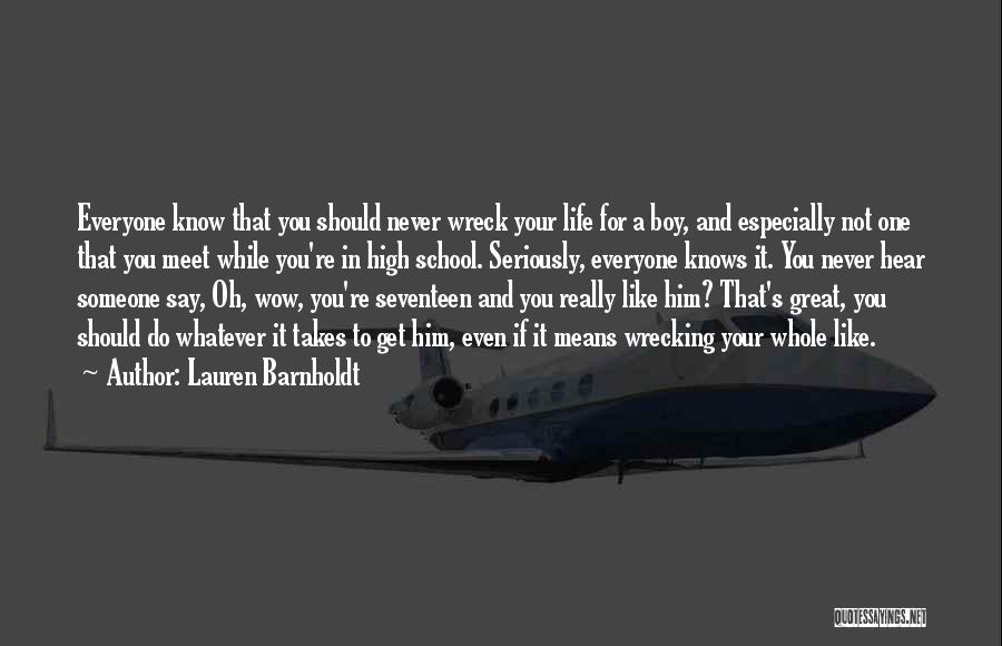 You Never Really Know Someone Quotes By Lauren Barnholdt