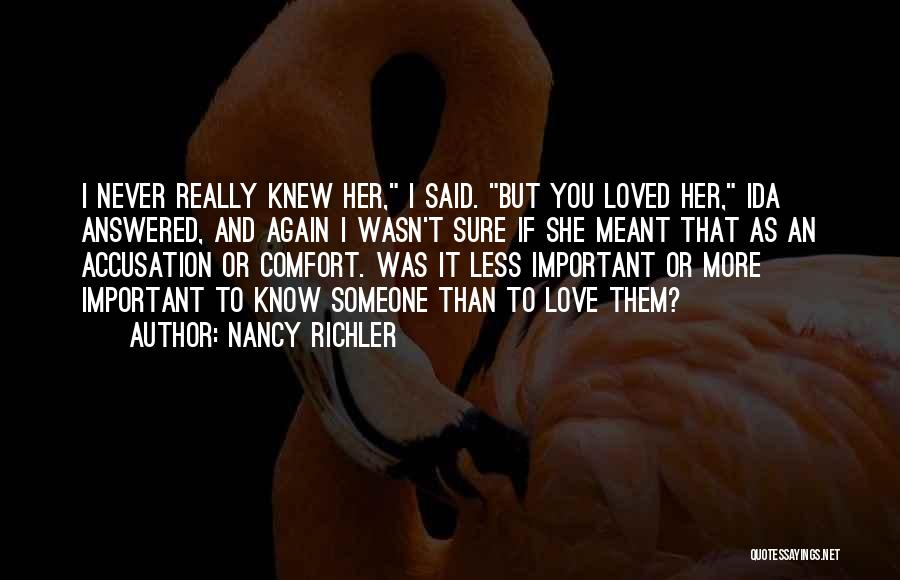 You Never Really Know Someone Quotes By Nancy Richler