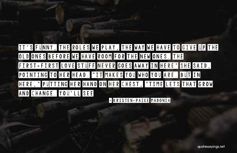 You Never See It Coming Quotes By Kristen-Paige Madonia