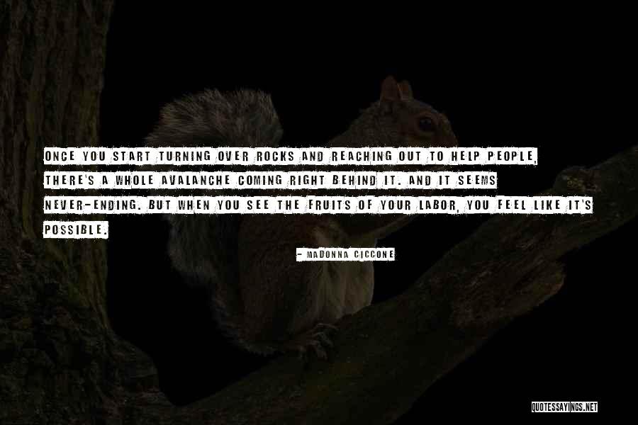 You Never See It Coming Quotes By Madonna Ciccone