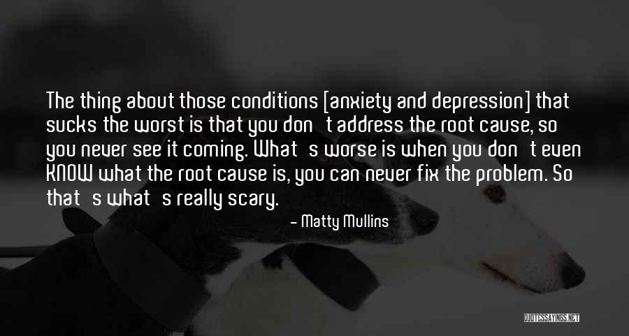 You Never See It Coming Quotes By Matty Mullins