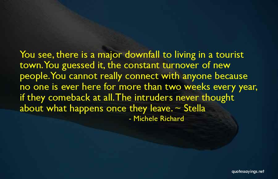 You Never See It Coming Quotes By Michele Richard