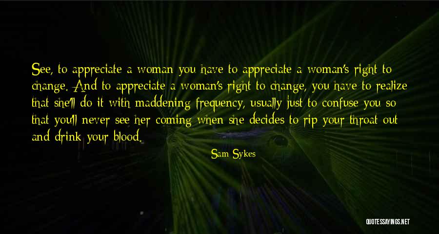 You Never See It Coming Quotes By Sam Sykes