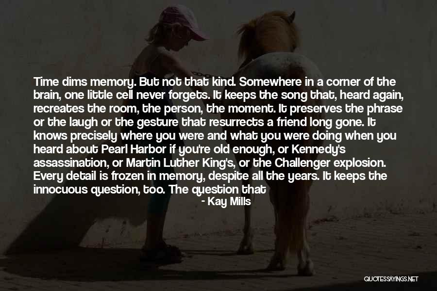 You Never Too Old Quotes By Kay Mills You Never Too Old Quotes By Kay Mills