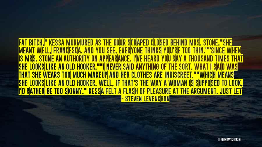 You Never Too Old Quotes By Steven Levenkron You Never Too Old Quotes By Steven Levenkron