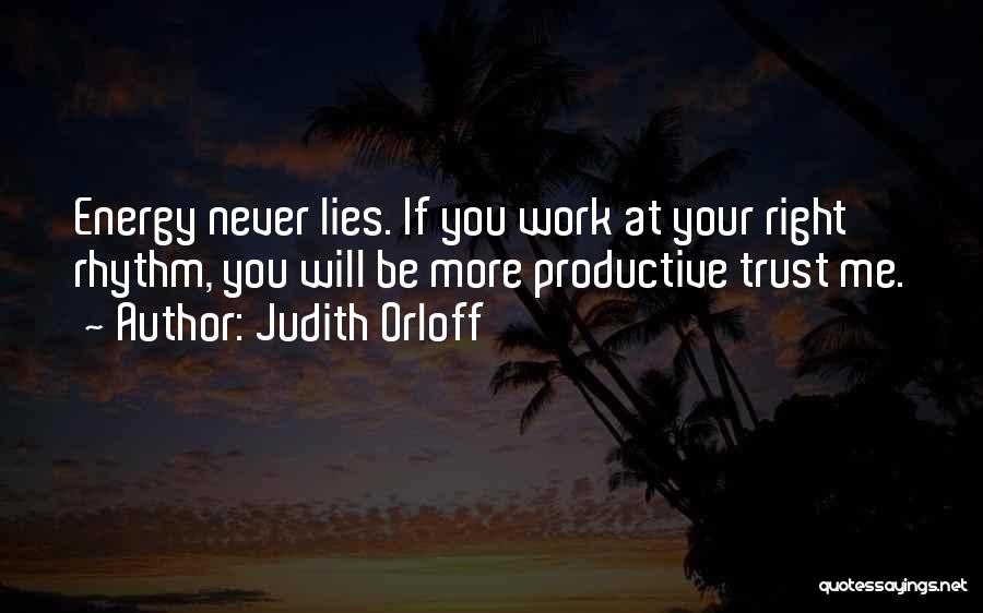 You Never Trust Me Quotes By Judith Orloff