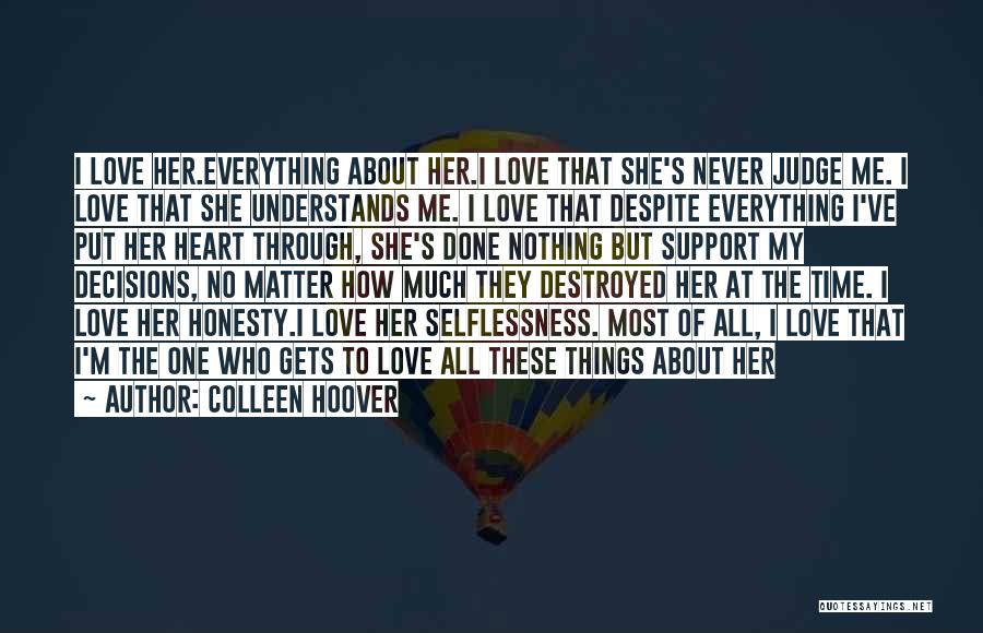 You Never Understands Me Quotes By Colleen Hoover