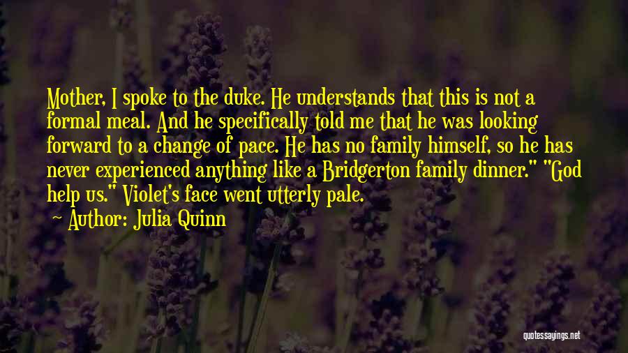 You Never Understands Me Quotes By Julia Quinn