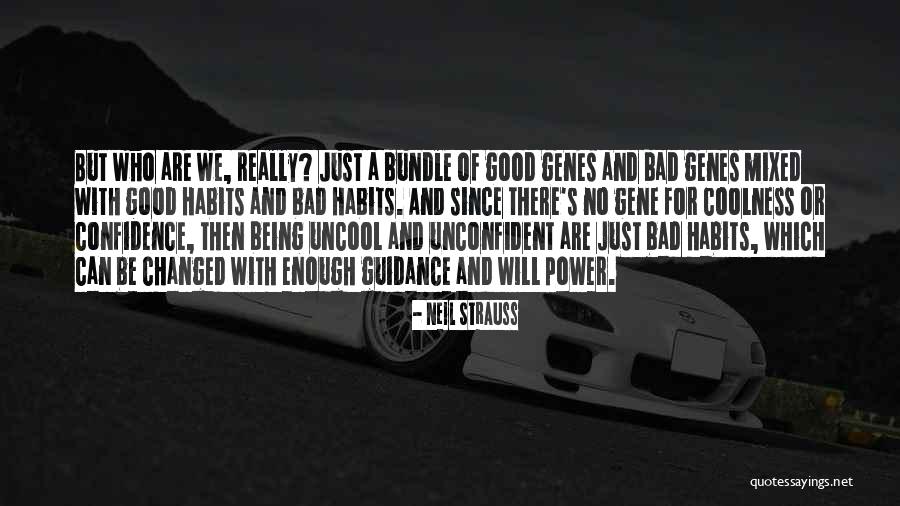 You Not Being Good Enough For Someone Quotes By Neil Strauss You Not Being Good Enough For Someone Quotes By Neil Strauss