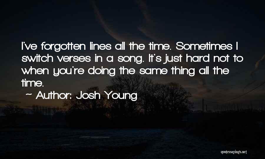 You Not Forgotten Quotes By Josh Young