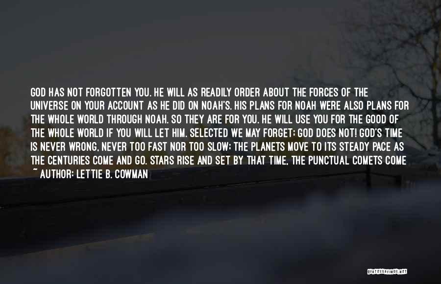 You Not Forgotten Quotes By Lettie B. Cowman