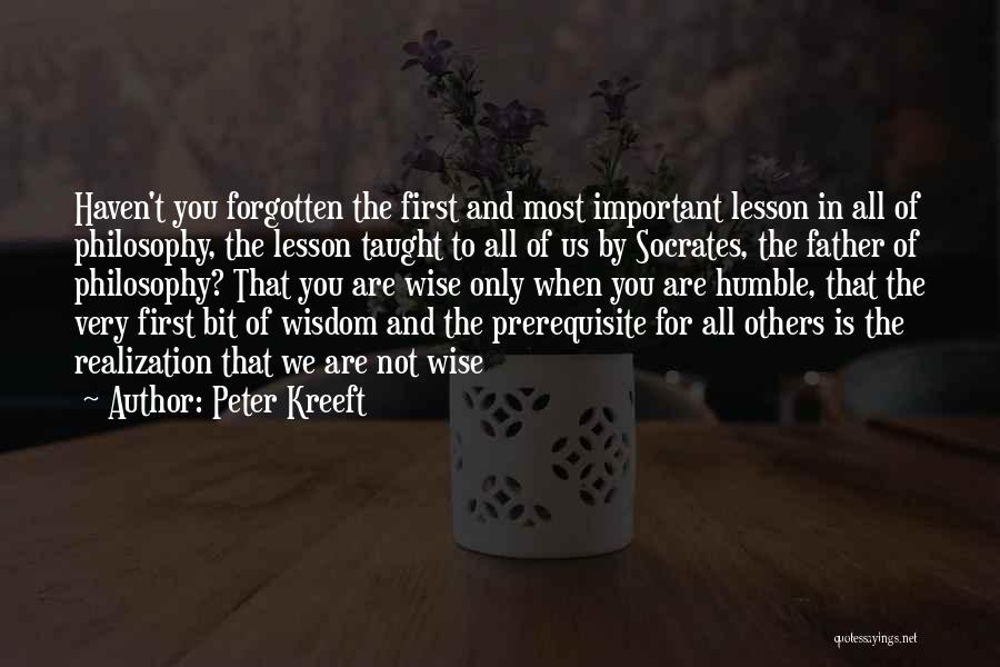 You Not Forgotten Quotes By Peter Kreeft