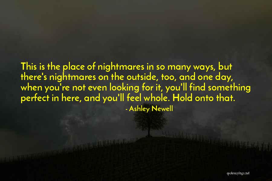 You Not Perfect Quotes By Ashley Newell