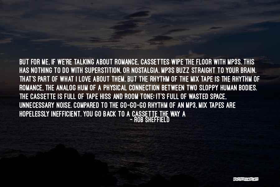 You Not Talking To Me Quotes By Rob Sheffield