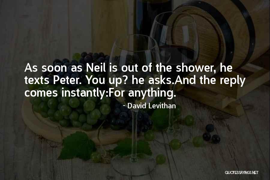 You Not Texting Me But Me Texting You Quotes By David Levithan You Not Texting Me But Me Texting You Quotes By David Levithan