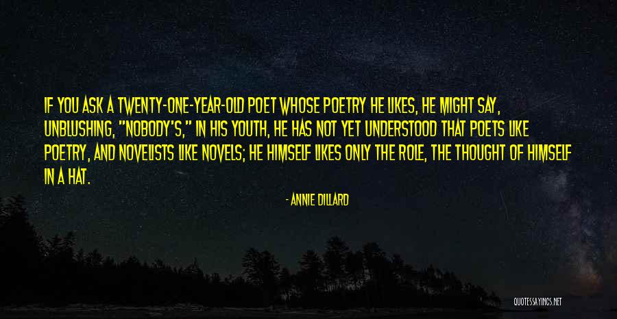 You Not The Only One Quotes By Annie Dillard You Not The Only One Quotes By Annie Dillard
