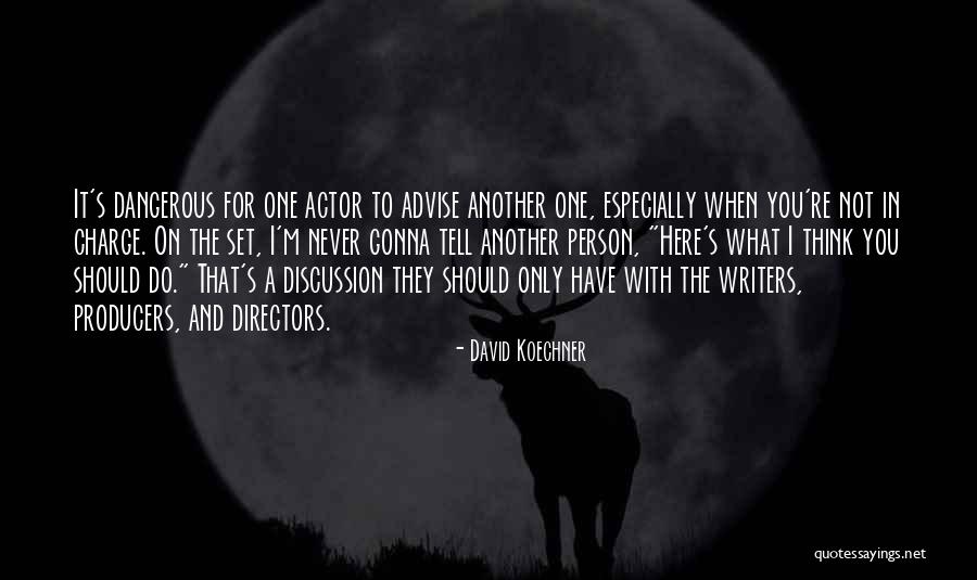 You Not The Only One Quotes By David Koechner You Not The Only One Quotes By David Koechner
