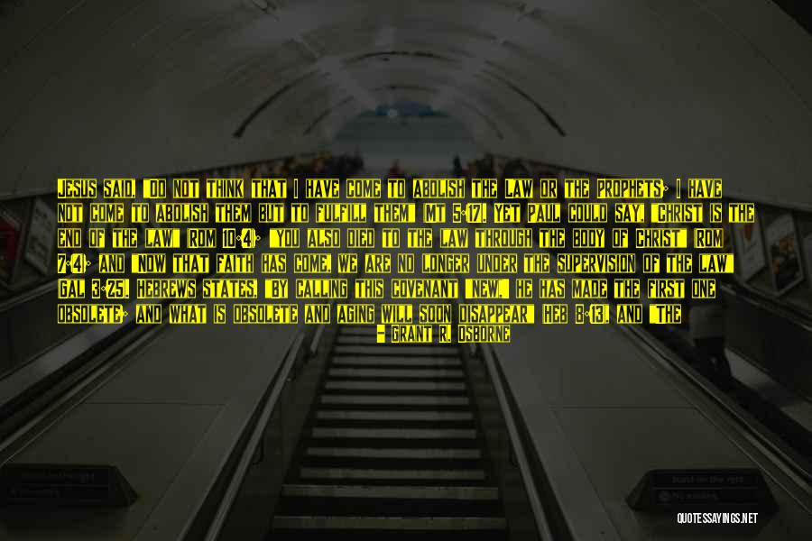 You Not The Only One Quotes By Grant R. Osborne You Not The Only One Quotes By Grant R. Osborne