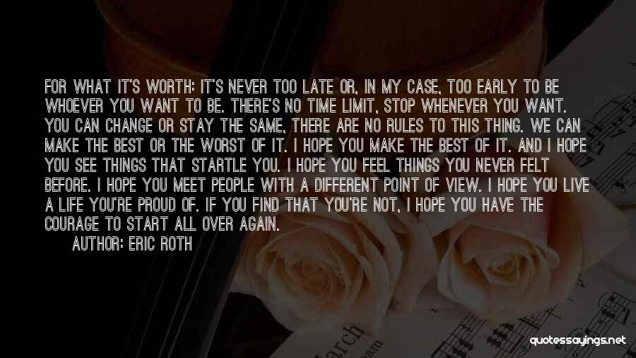 You Not Worth My Time Quotes By Eric Roth