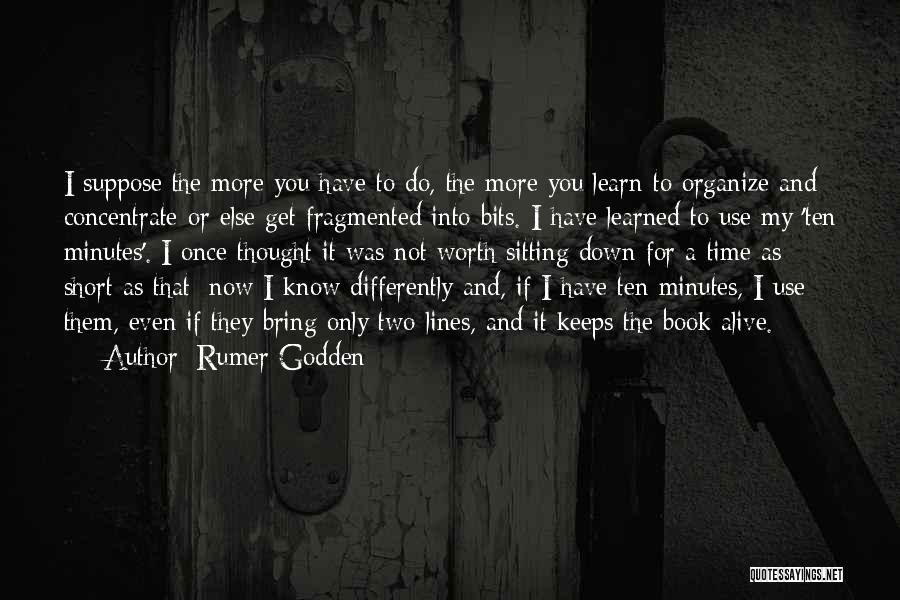 You Not Worth My Time Quotes By Rumer Godden