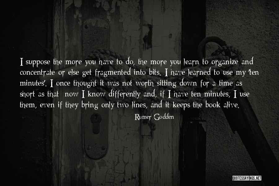 You Not Worth My Time Quotes By Rumer Godden