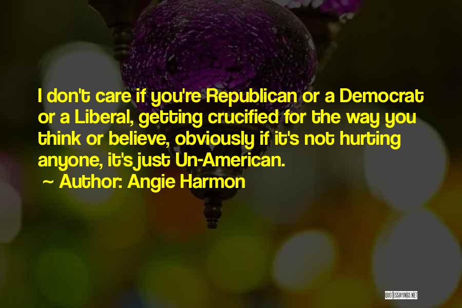 You Obviously Don't Care Quotes By Angie Harmon