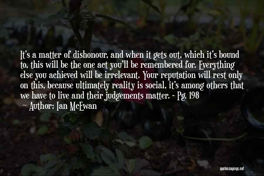 You Only Have One Life To Live Quotes By Ian McEwan