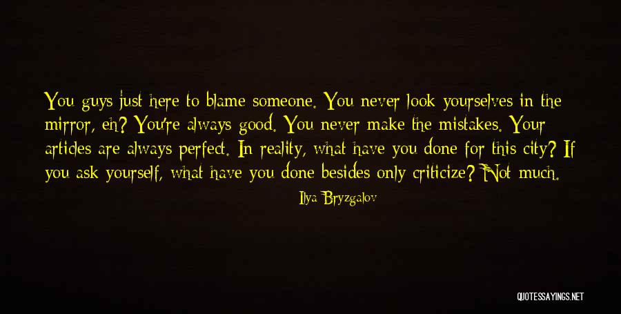 You Only Have Yourself To Blame Quotes By Ilya Bryzgalov