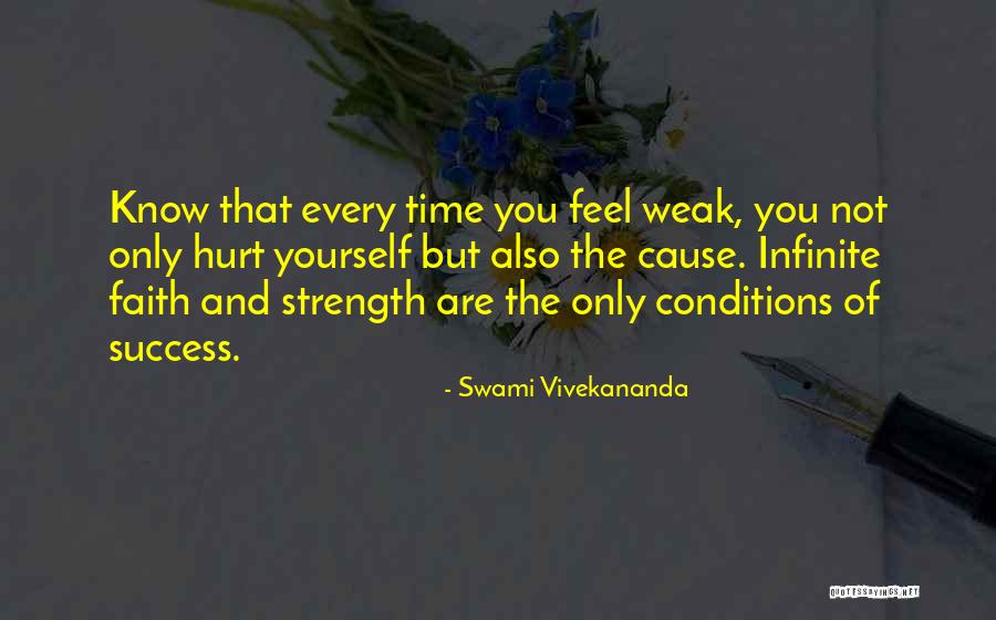 You Only Hurt Yourself Quotes By Swami Vivekananda You Only Hurt Yourself Quotes By Swami Vivekananda