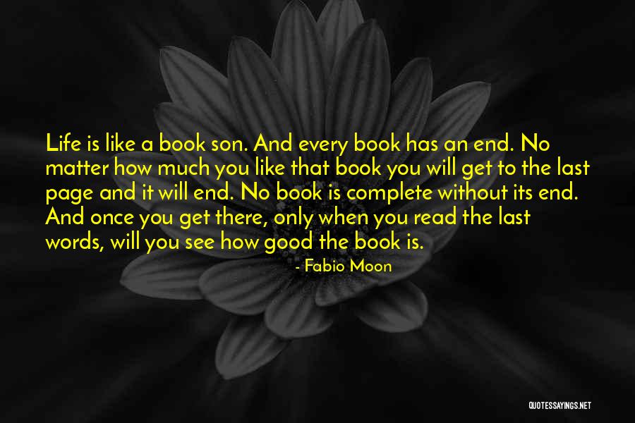 You Only Life Once Quotes By Fabio Moon You Only Life Once Quotes By Fabio Moon
