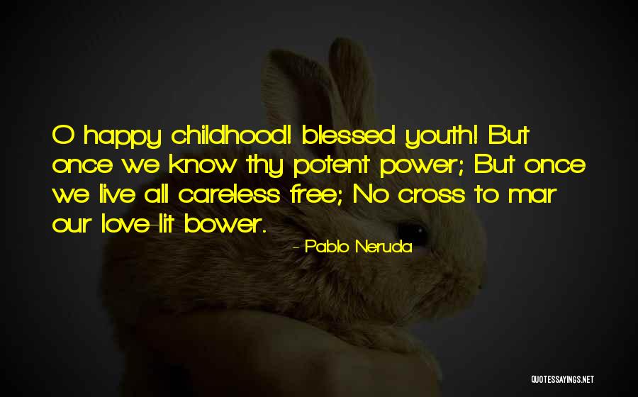 You Only Live Once Love Quotes By Pablo Neruda You Only Live Once Love Quotes By Pablo Neruda