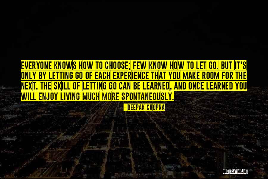 You Only Living Once Quotes By Deepak Chopra You Only Living Once Quotes By Deepak Chopra