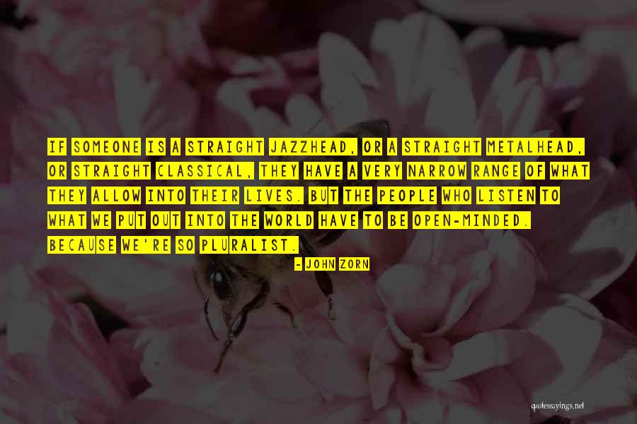 You Only Put Up With What You Allow Quotes By John Zorn